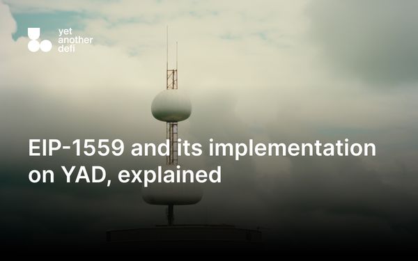 YAD Integrates EIP-1559 for Enhanced Gas Cost Calibration & Predictability